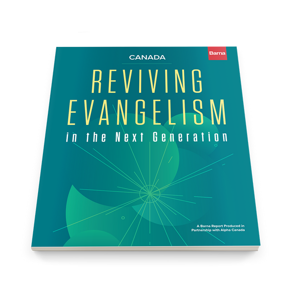 Reviving Evangelism in the Next Generation | Canada – Barna Resources