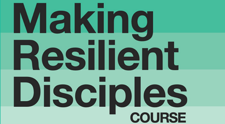 Making Resilient Disciples Course